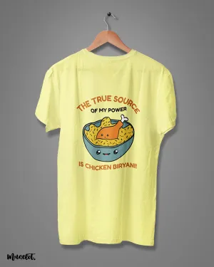 Chicken Biryani is my power printed t shirts