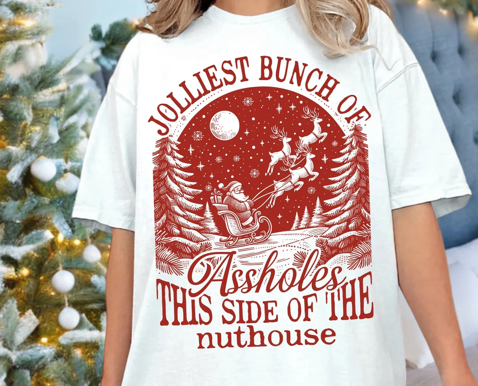 Comfort Colors or Bella - Jolliest Bunch Of Assholes This Side Of The Nuthouse Shirt/ Unisex Funny Christmas Shirts