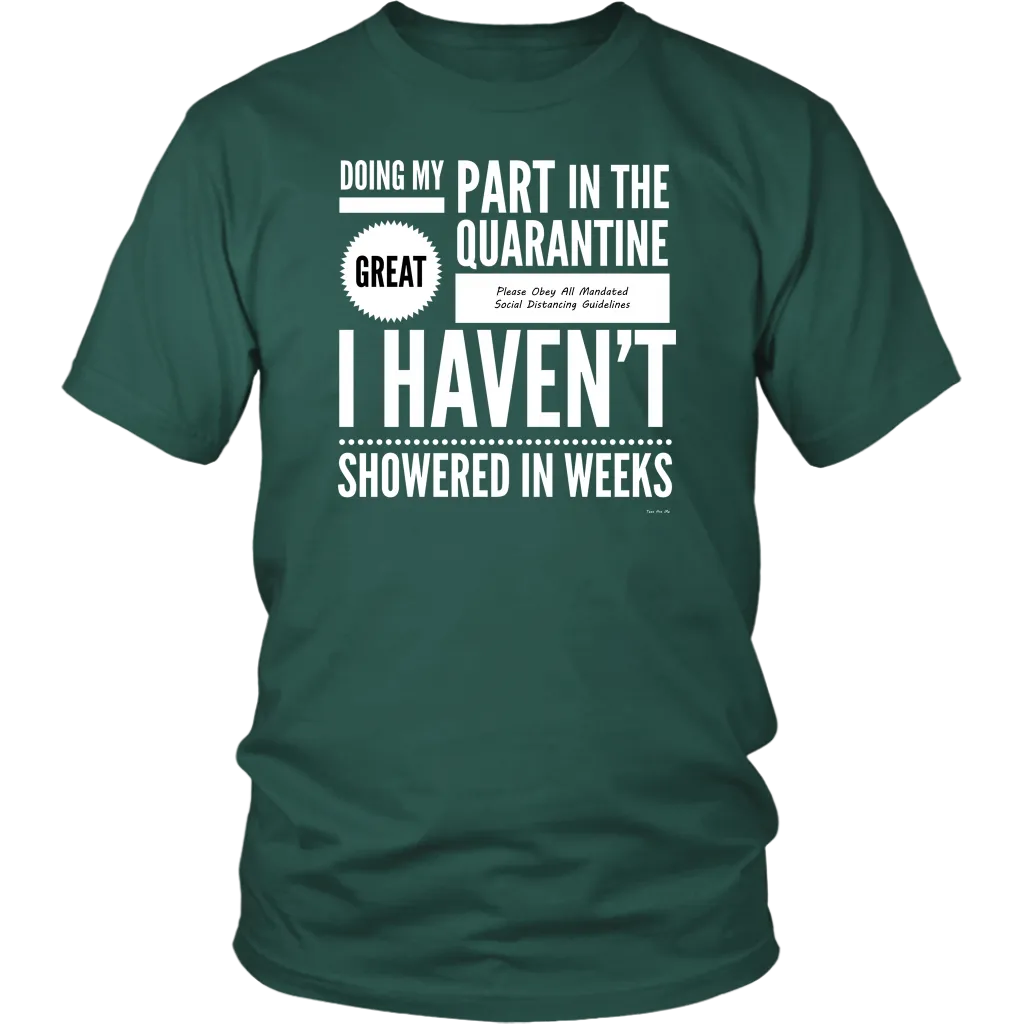 Doing My Part No Shower Quarantine Shirt
