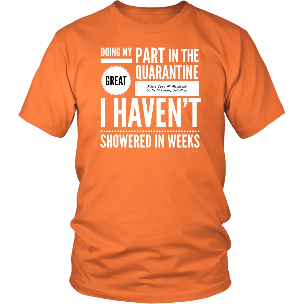 Doing My Part No Shower Quarantine Shirt