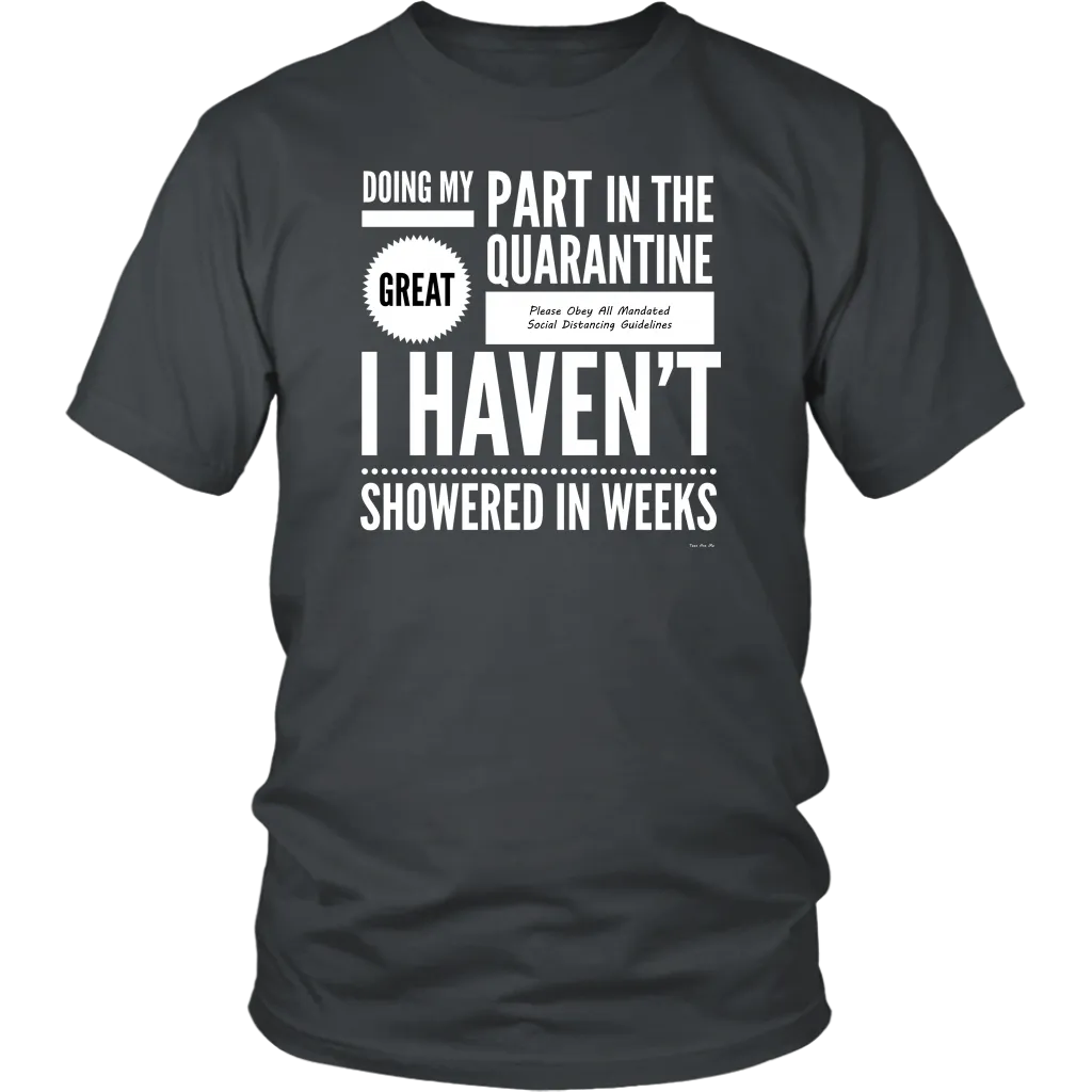 Doing My Part No Shower Quarantine Shirt