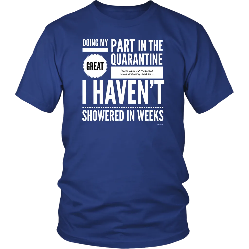 Doing My Part No Shower Quarantine Shirt