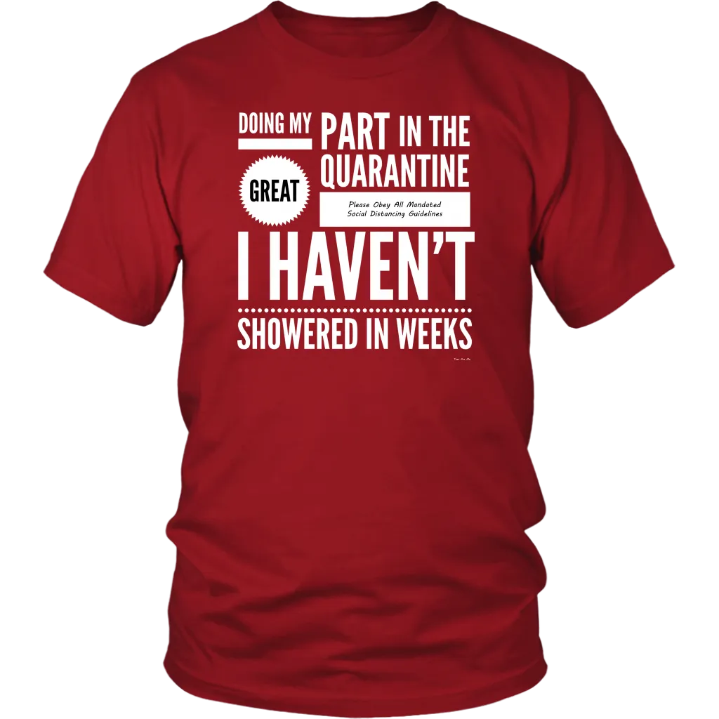 Doing My Part No Shower Quarantine Shirt