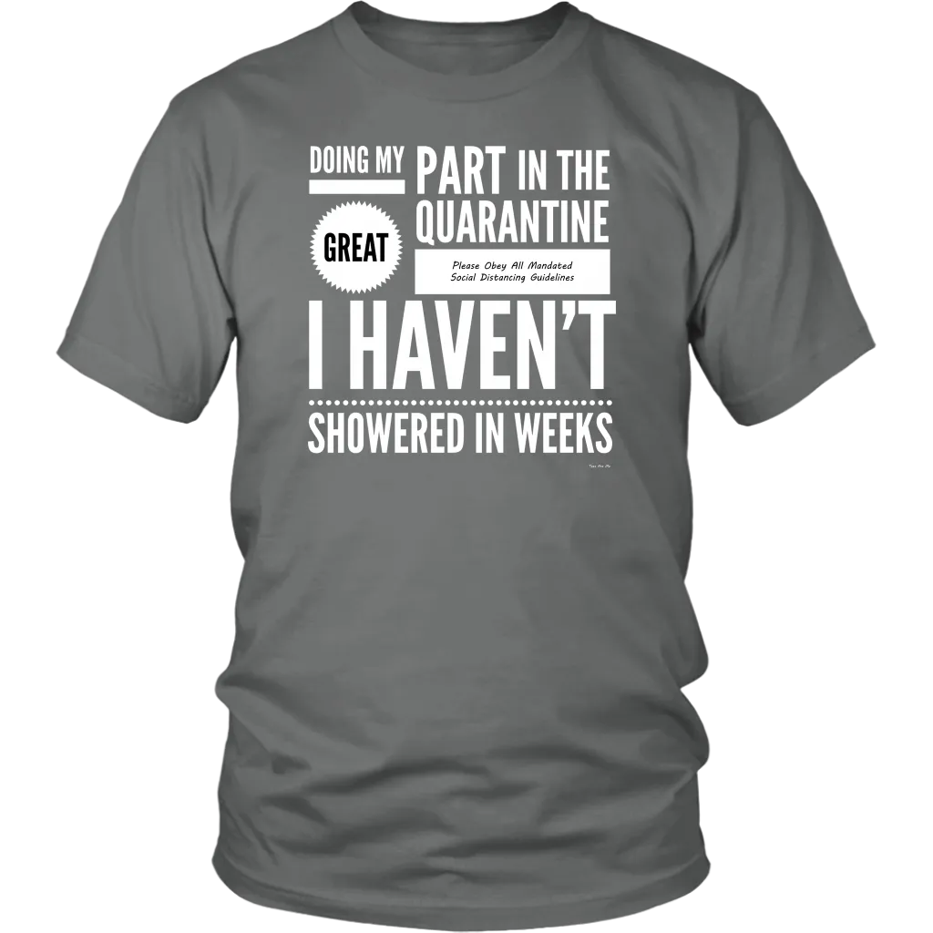 Doing My Part No Shower Quarantine Shirt
