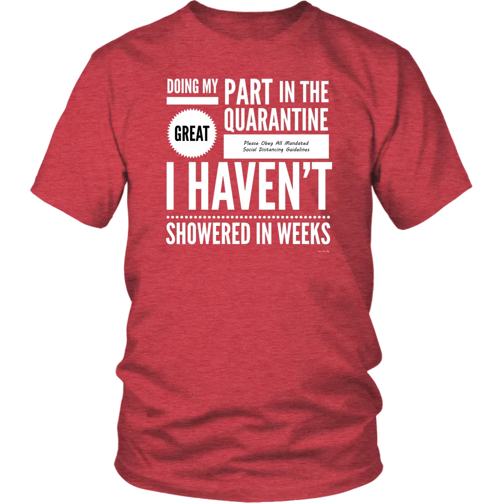 Doing My Part No Shower Quarantine Shirt