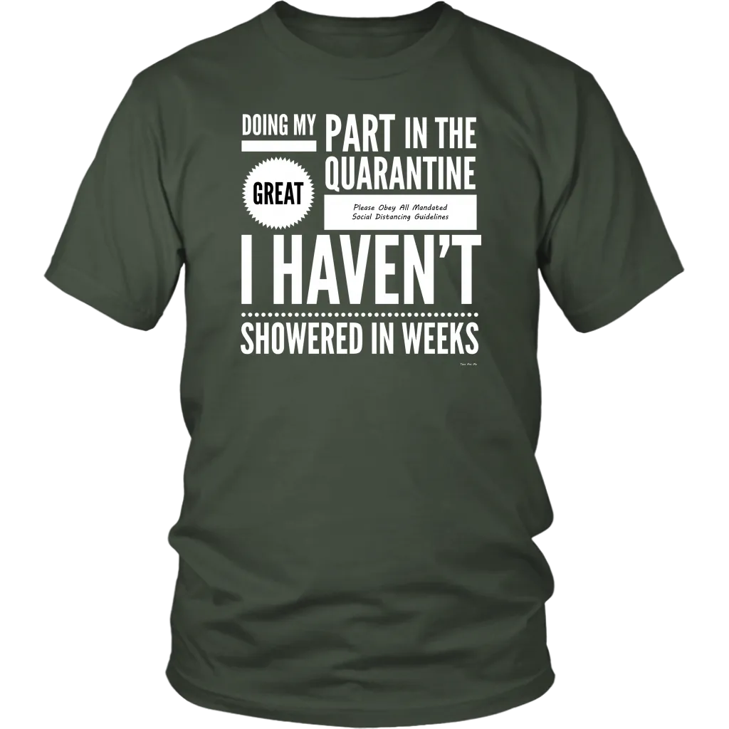 Doing My Part No Shower Quarantine Shirt
