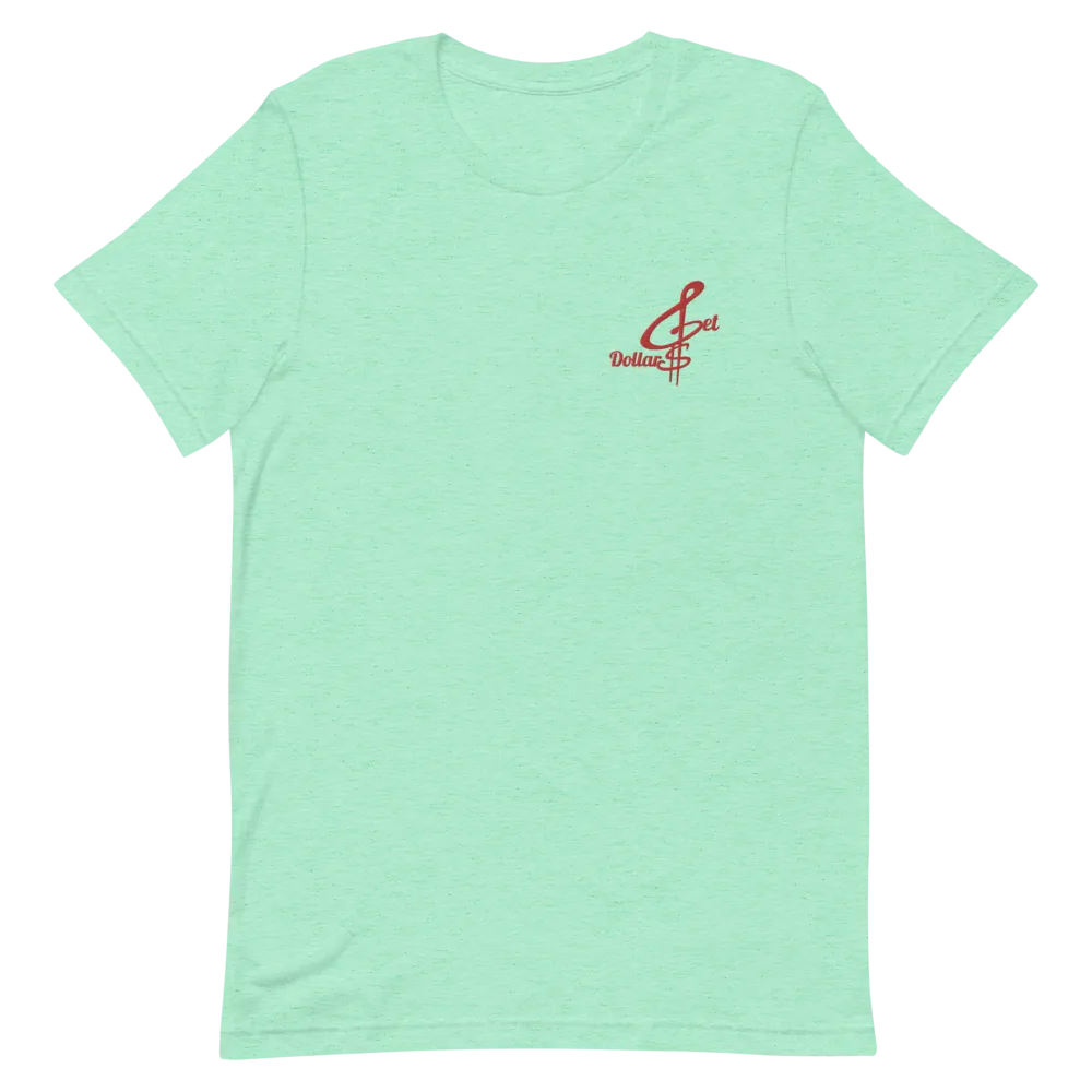 Embroidered Get Dollars Unisex T-Shirts (Multiple Flavors)
