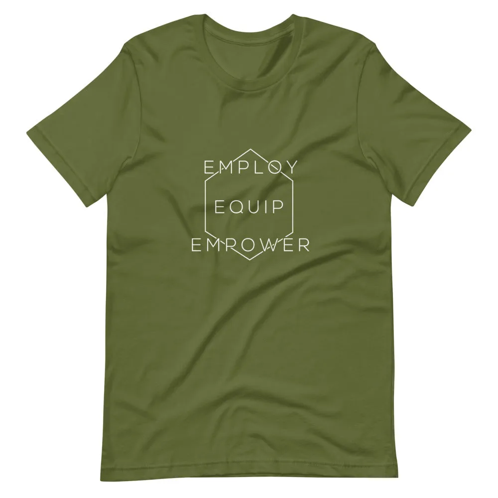 Employ, Equip, Empower T-Shirt