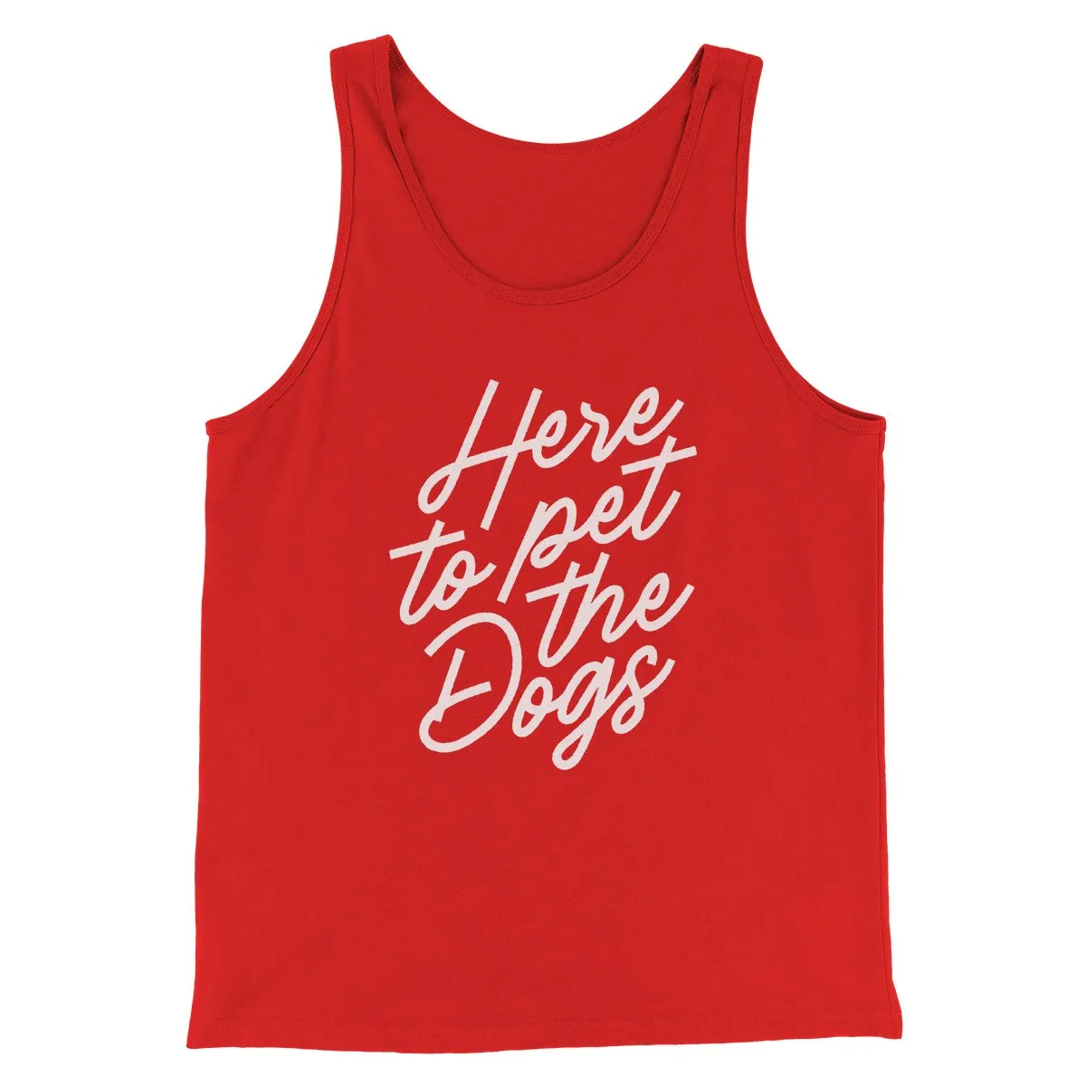 Here To Pet The Dogs Men/Unisex Tank