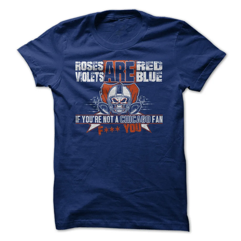 If You're Not A Chicago Fan, F*** You!