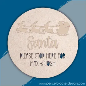 MDF Layered Santa Stop Here Circular Plaque