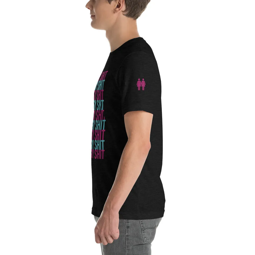 No Pussy Shit Unisex T-Shirt