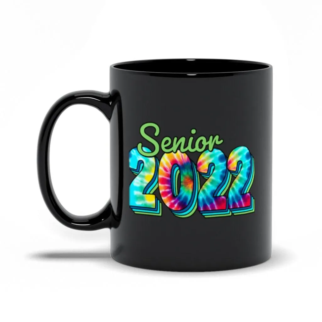 Senior 2022 Black Mugs Dye Color T-Shirts,2022 Graduates, Graduation 2022, Senior Class Of 2022,Graduation