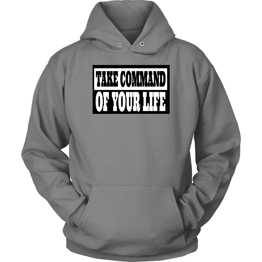 Take Command Of Your Life Shirts