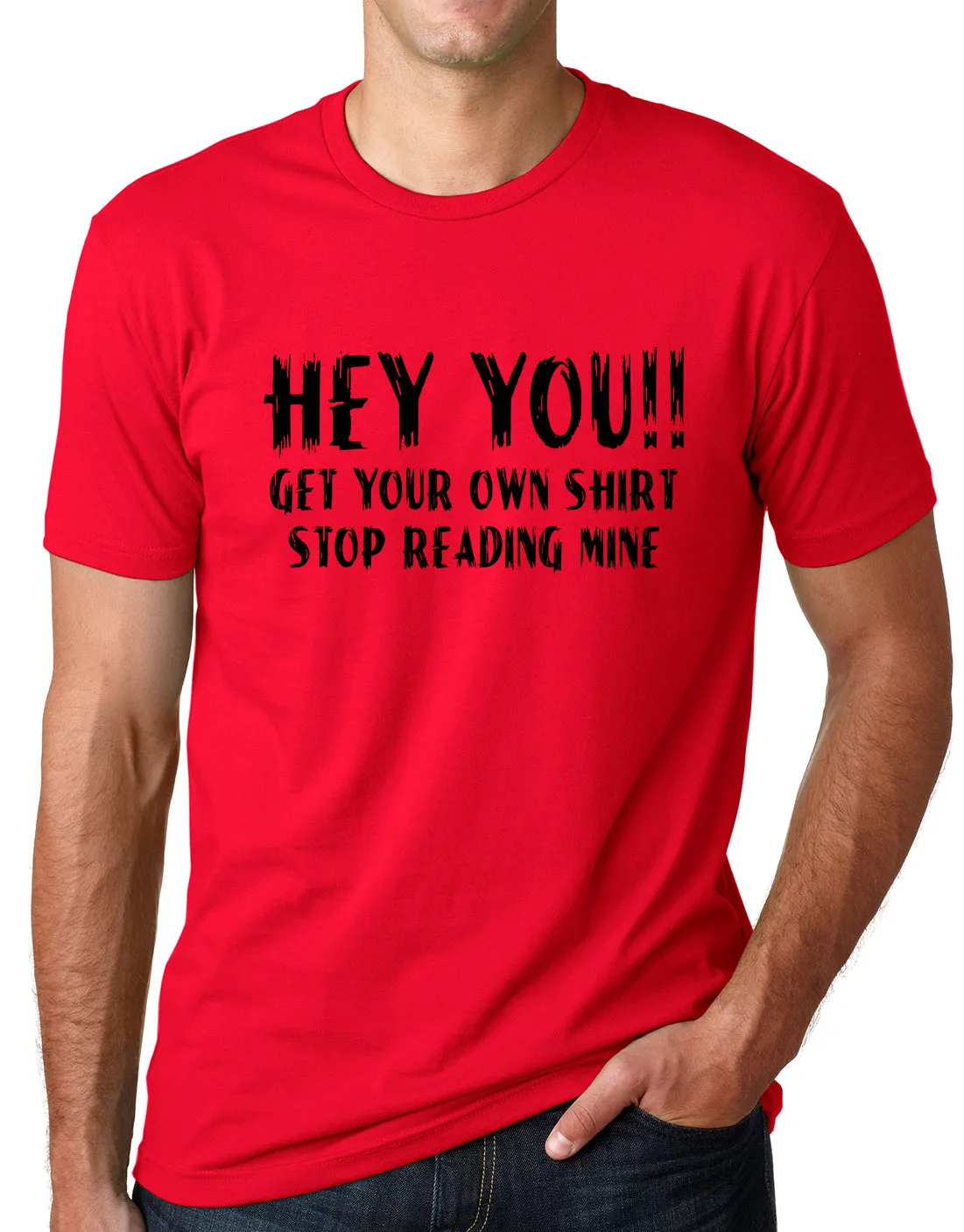 Think Out Loud Apparel Hey You Get Your Own Shirt Stop Reading Mine Funny Tshirt