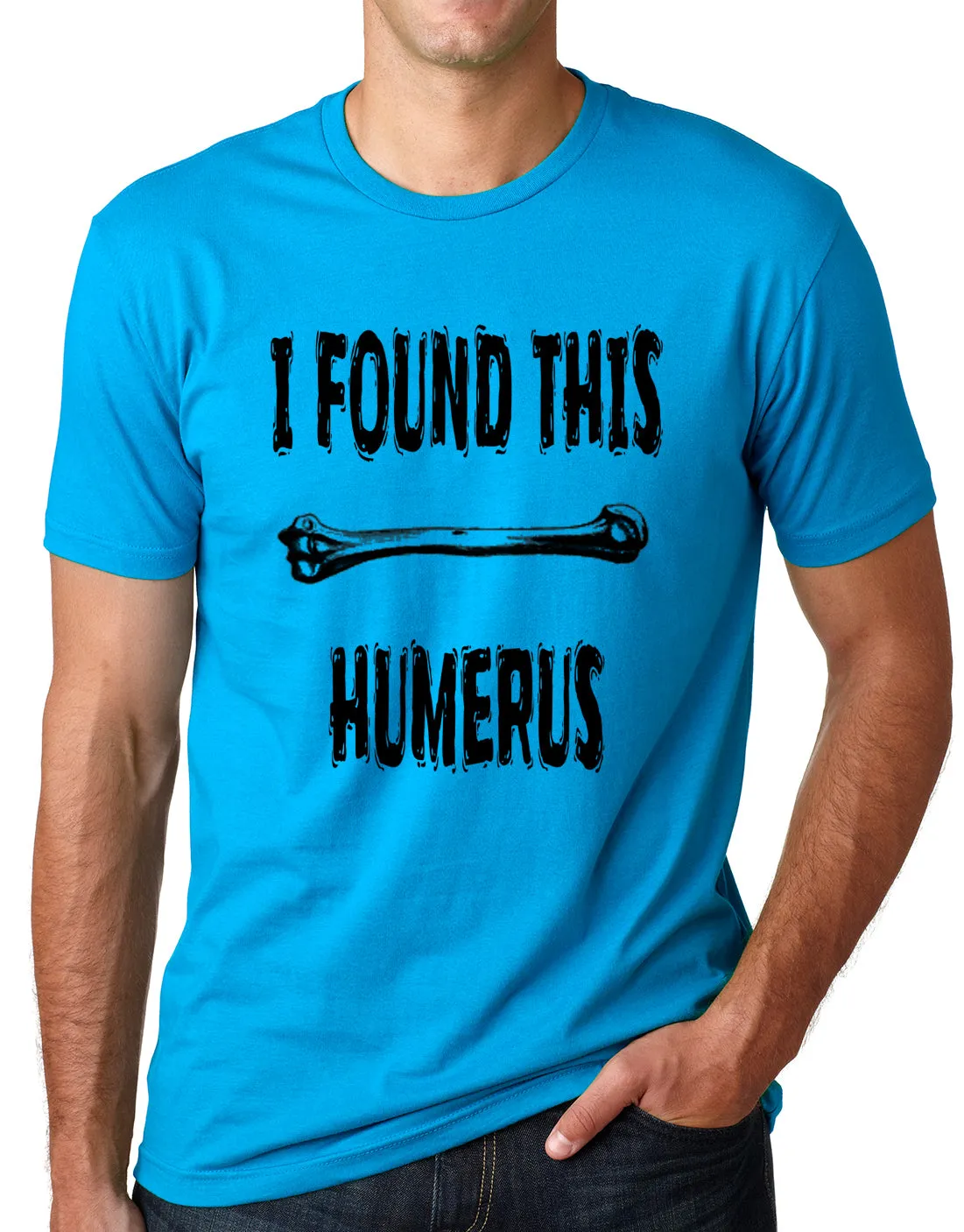 Think Out Loud Apparel I Found This Humerus Funny Pun T Shirt Humor Tee