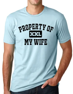 Think Out Loud Apparel Property Of My Wife Funny Athletic Department Humor T Shirt