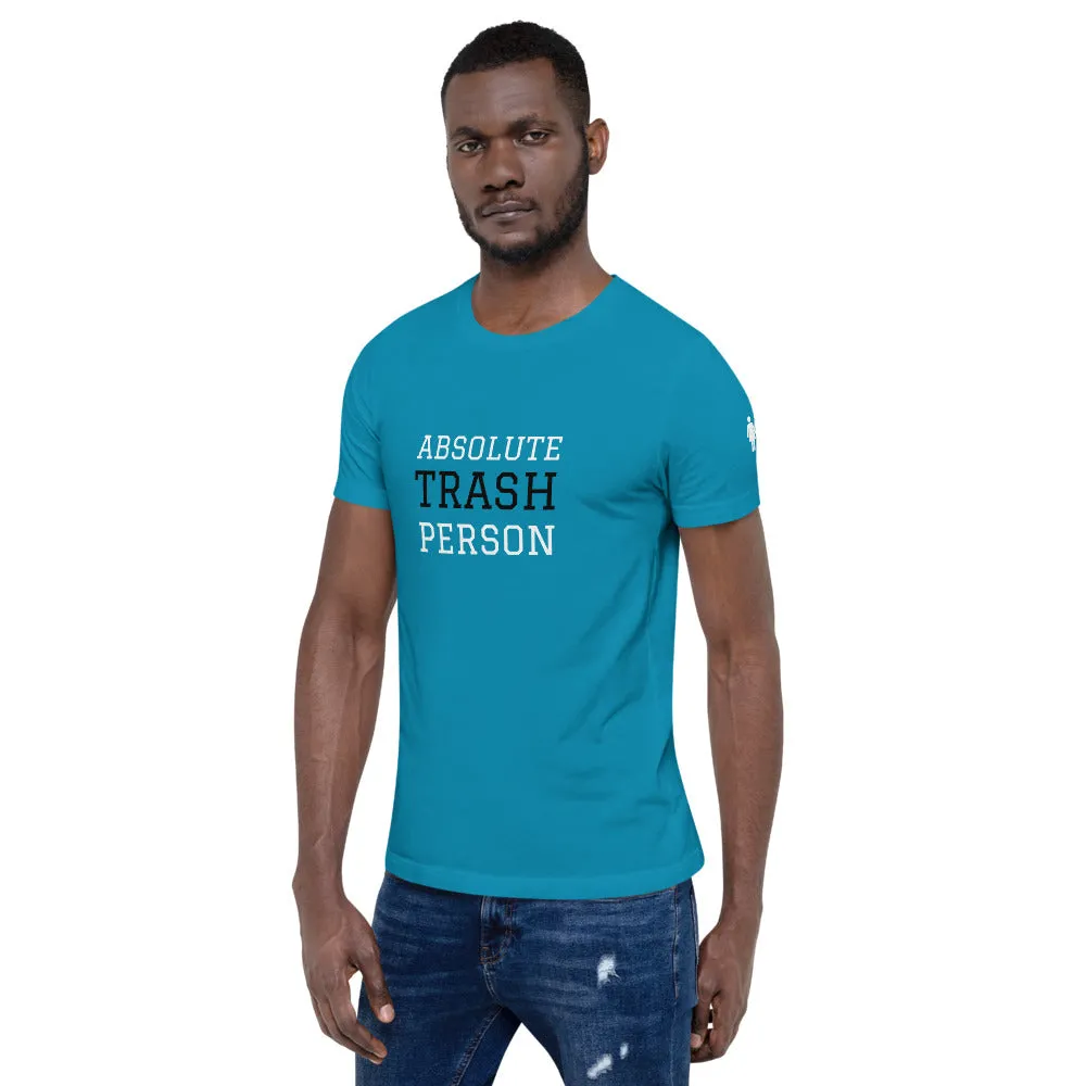 Trash Person Unisex T-Shirt