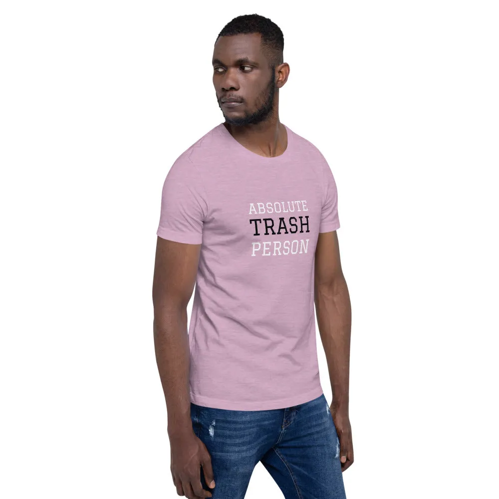 Trash Person Unisex T-Shirt