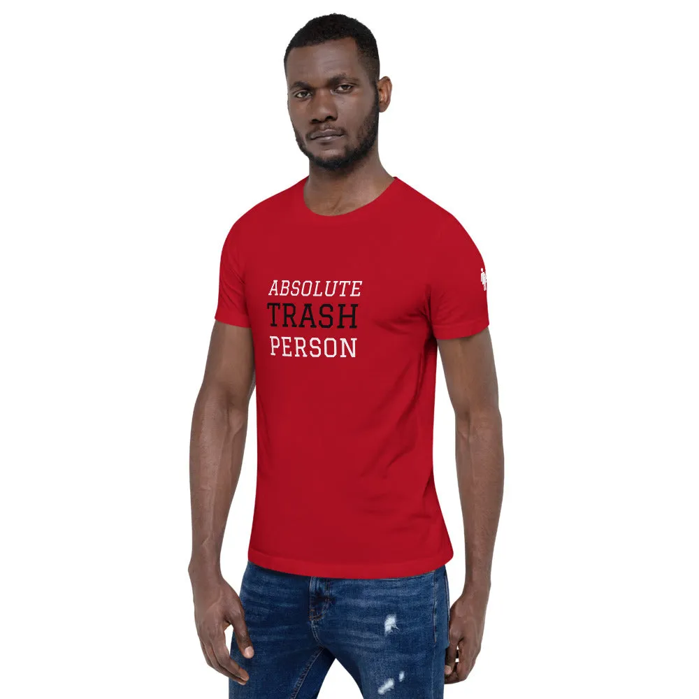 Trash Person Unisex T-Shirt