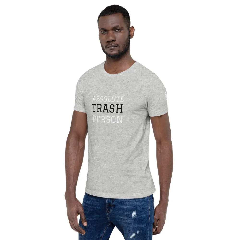 Trash Person Unisex T-Shirt
