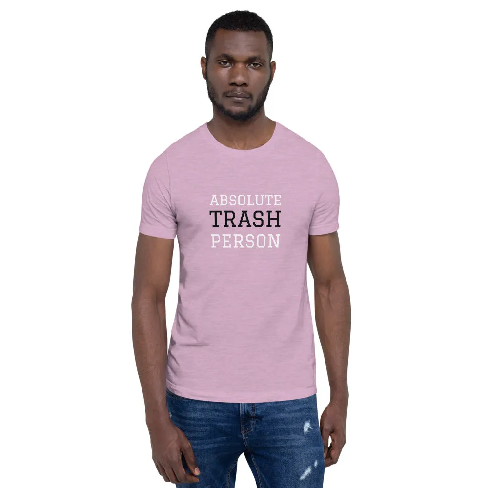 Trash Person Unisex T-Shirt