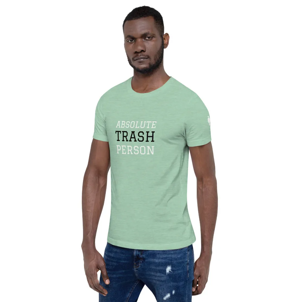 Trash Person Unisex T-Shirt