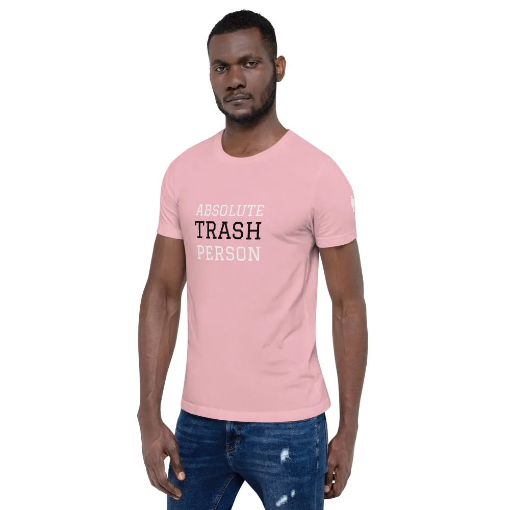 Trash Person Unisex T-Shirt