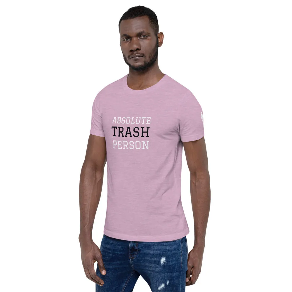 Trash Person Unisex T-Shirt