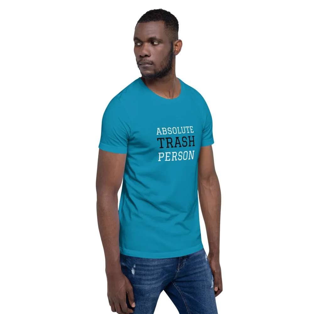 Trash Person Unisex T-Shirt
